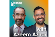 Promotional image for the 'Cleaning Up' podcast featuring Azeem Azhar, with hosts against a gradient teal and orange background.